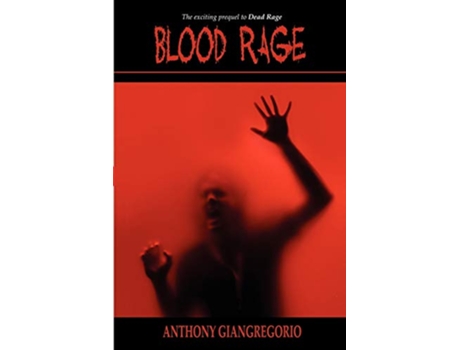 Livro Blood Rage de Anthony Giangregorio (Inglês)