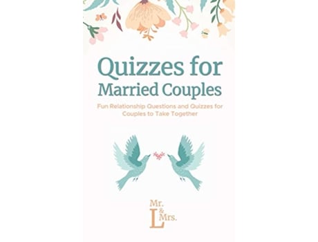Livro Quizzes for Married Couples Fun Relationship Questions and Quizzes for Couples to Take Together de Mrs Mr L (Inglês - Capa Dura)