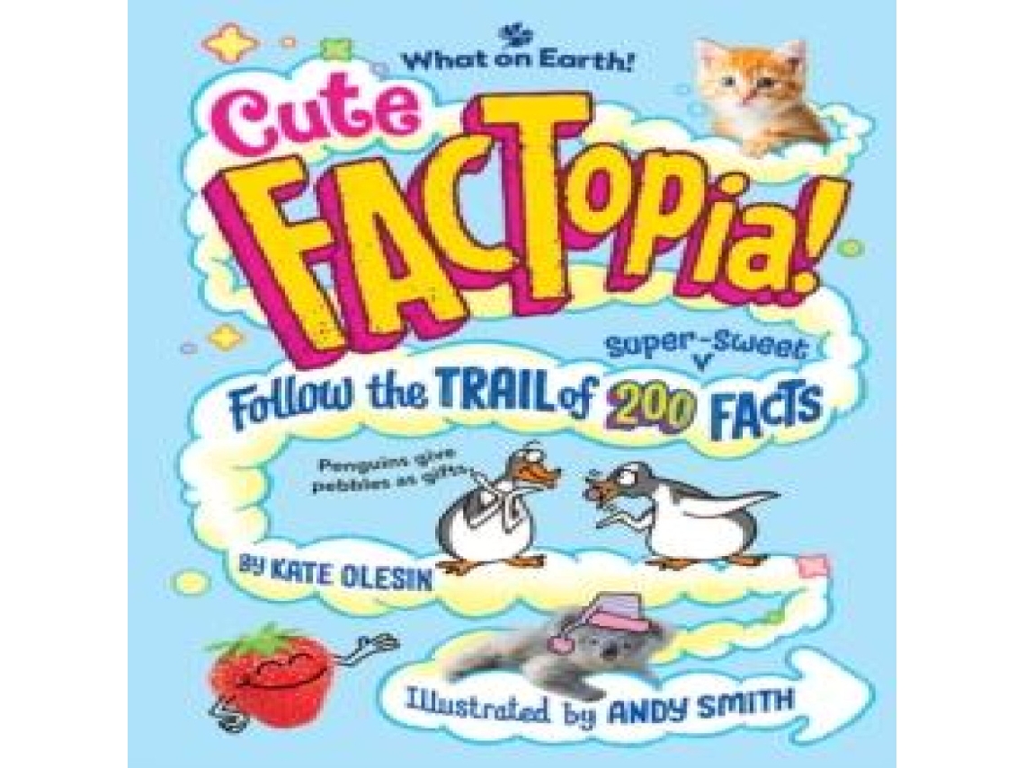 Livro Cute FACTopia! de Kate Olesin (Inglês)