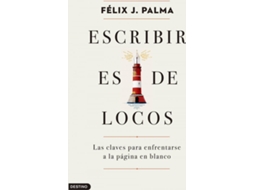 Livro Escribir Es De Locos de Félix J Palma (Espanhol)