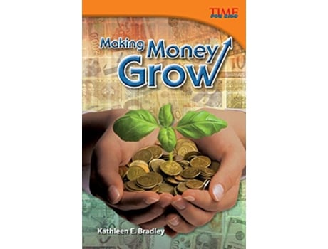 Livro Making Money Grow de Kathleen E Bradley (Inglês)