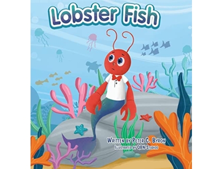 Livro Lobster Fish De Peter C Byron (inglês - Capa Dura)