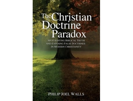 Livro The Christian Doctrine Paradox De Philip Joel Walls (inglês)