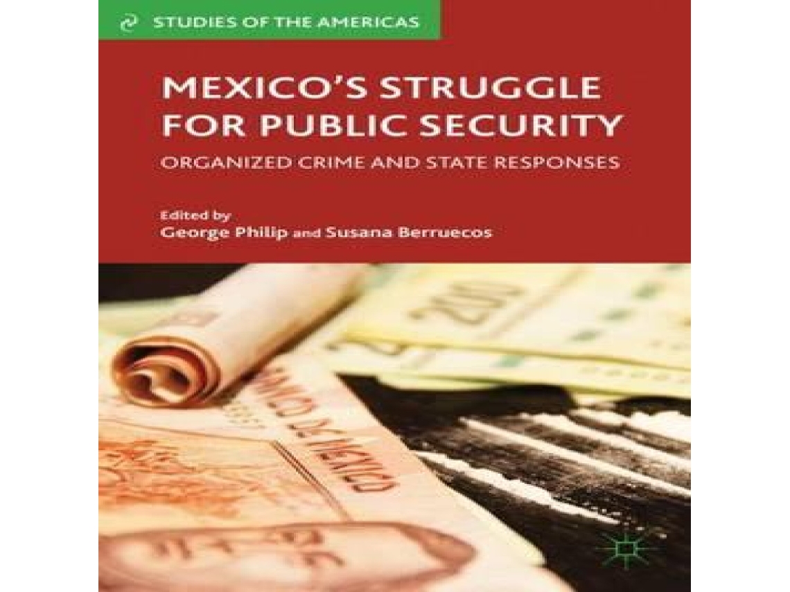 Livro Mexicos Struggle for Public Security Organized Crime and State Responses de Springer Nature BV (Inglês)