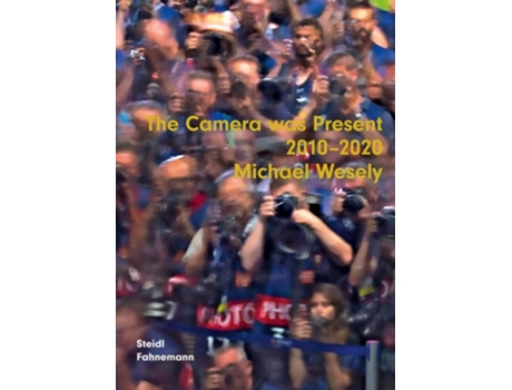 Livro Michael Wesely The Camera was present 2010-2020 de Michael Wesely (Inglês - Capa Dura)