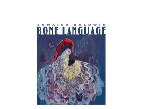 Livro Bone Language de Jamaica Baldwin (Inglês)