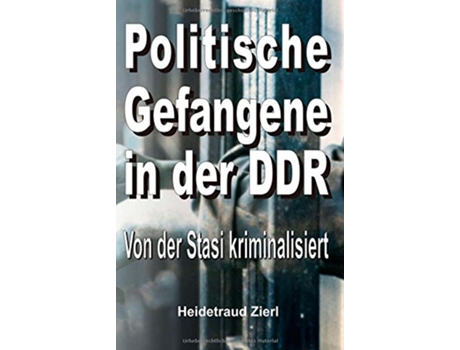 Livro Politische Gefangene in der DDR German Edition de Heidetraud Zierl (Alemão - Capa Dura)
