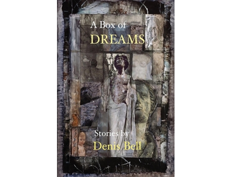 Livro A Box Of Dreams De Denis Bell (inglês)