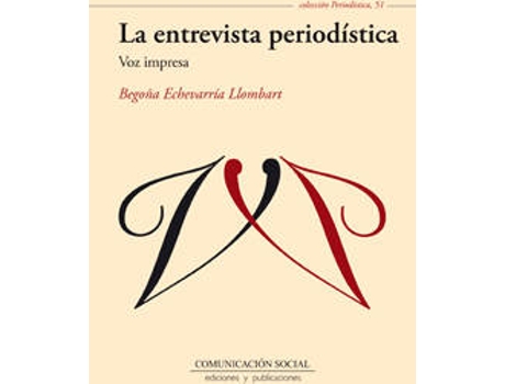 Livro La Entrevista Periodística de Begoña Echevarría Llombart (Espanhol)