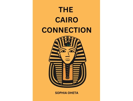 Livro The Cairo Connection de OHETA SOPHIA (Inglês)
