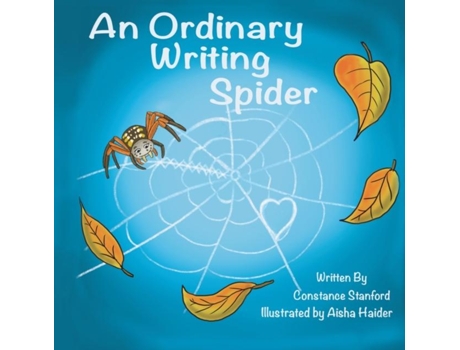 Livro An Ordinary Writing Spider De Constance Stanford (inglês)