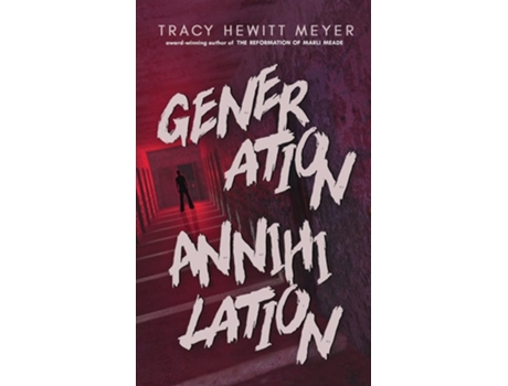 Livro Generation Annihilation de Tracy Hewitt Meyer (Inglês - Capa Dura)