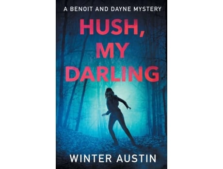 Livro Hush, My Darling De Winter Austin (inglês)