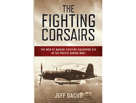Livro Fighting Corsairs de Jeff Dacus (Inglês)