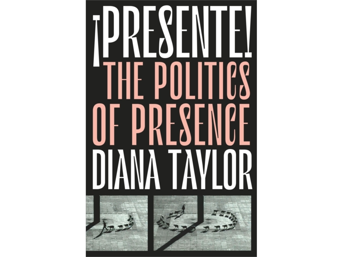 Livro !Presente! de Diana Taylor (Inglês)