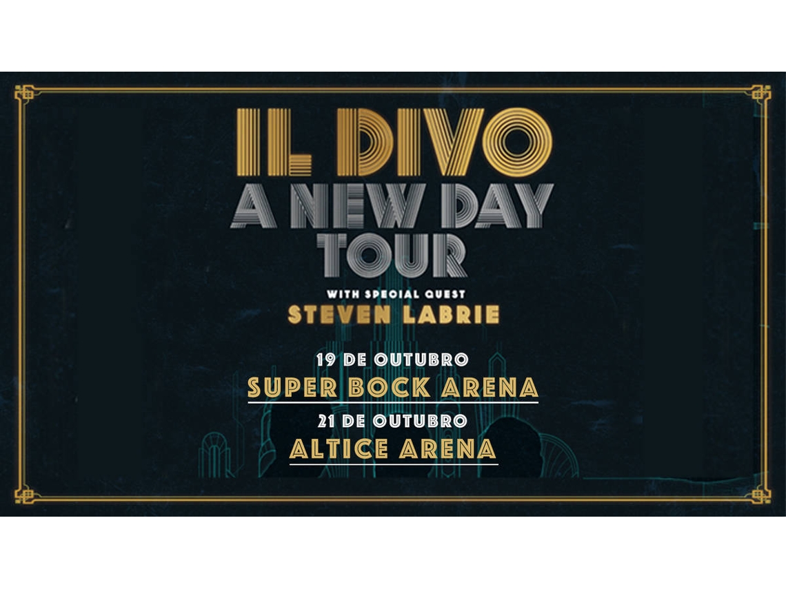 Bilhete IL DIVO A NEW DAY TOUR Worten.pt