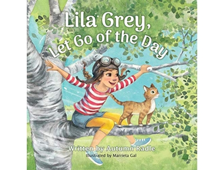 Livro Lila Grey Let Go of the Day de Autumn Radle (Inglês)