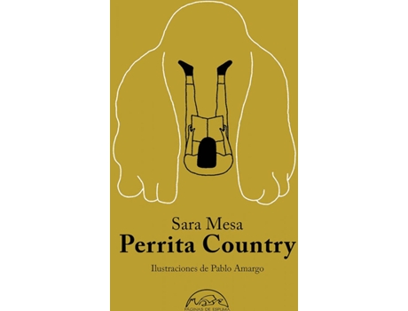 Livro Perrita Country de Sara Mesa (Espanhol)