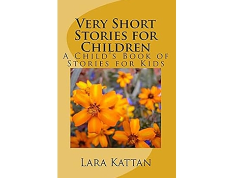 Livro Very Short Stories for Children A Childs Book of Stories for Kids de Lara D Kattan (Inglês)