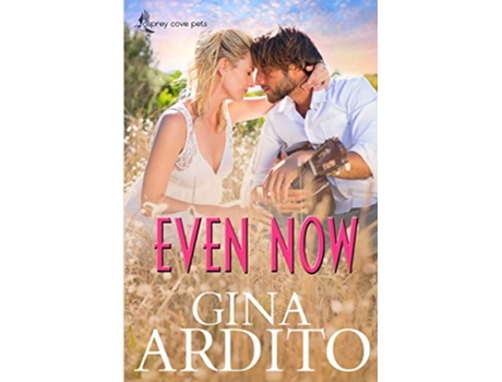 Livro Even Now Osprey Cove Pets de Gina Ardito Gina Ardito (Inglês)