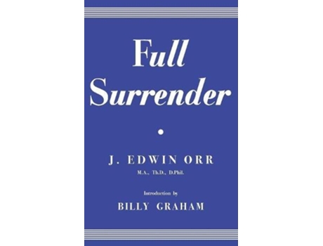 Livro Full Surrender de James Edwin Orr (Inglês)