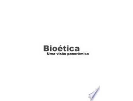 Livro Bioetica: Uma VIS~Ao Panoramica de Joaquim Clotet (Português do Brasil)