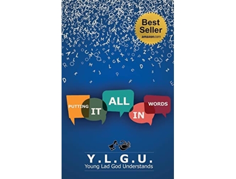 Livro Putting It All In Words De Y L G U (inglês)