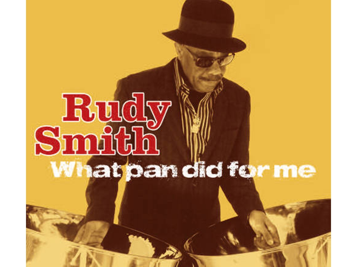 CD Smith,Rudy - What Pan did for me (1CD)