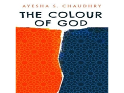 Livro Colour of God de Ayesha S Chaudhry (Inglês)
