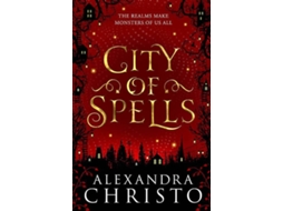 Livro City Of Spells de Alexandra Christo (Inglês)