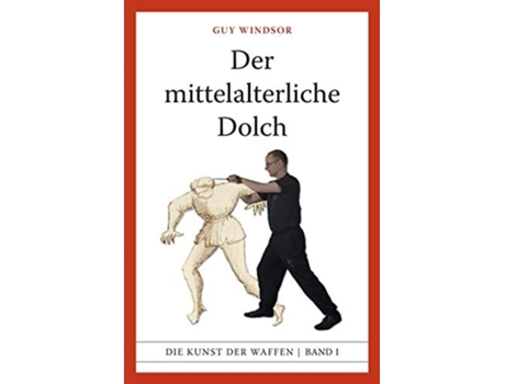 Livro Der Mittelalterliche Dolch De Guy Windsor (alemão)