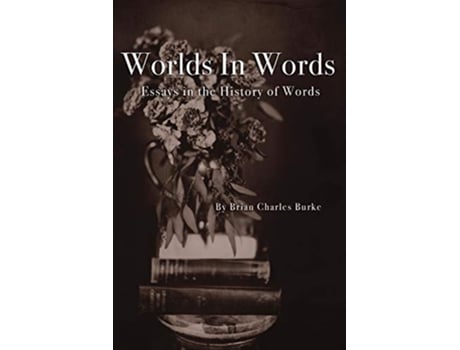 Livro Worlds in Words de Brian Charles Burke (Inglês)