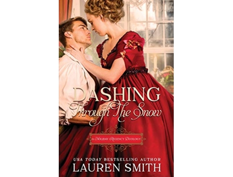 Livro Dashing Through the Snow A Holiday Regency Duology de Lauren Smith (Inglês)