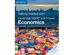 Livro Getting Started with Cambridge IGCSE and O Level Economics de Susan Grant (Inglês)