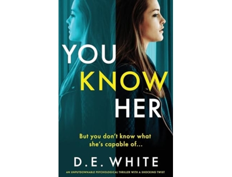 Livro You Know Her de D E White (Inglês)