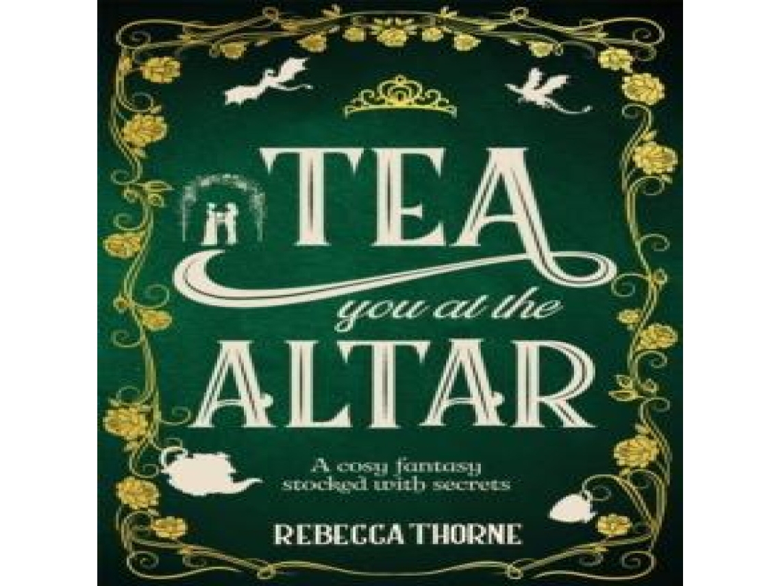 Livro Tea You at the Altar de Rebecca Thorne (Inglês)