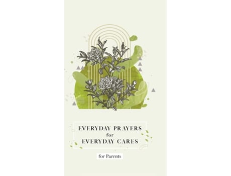 Livro Everyday Prayers for Everyday Cares for Parents de Honor Books (Inglês)