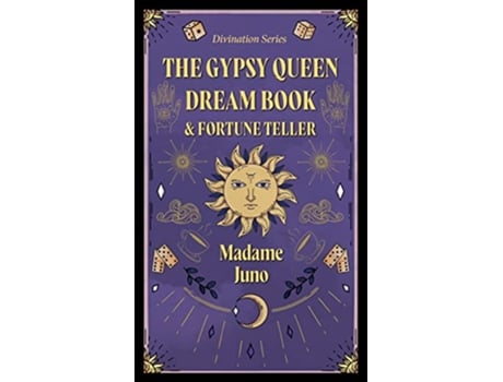 Livro The Gypsy Queen Dream Book and Fortune Teller Divination Series de Madame Juno (Inglês)