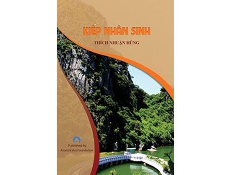 Livro Kiep Nhan Sinh De Thich Nhuan Hung E Ananda Viet Foundation (vietnamita)