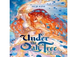 Livro Under the Oak Tree Vol. 2 de Suji Kim (Inglês)