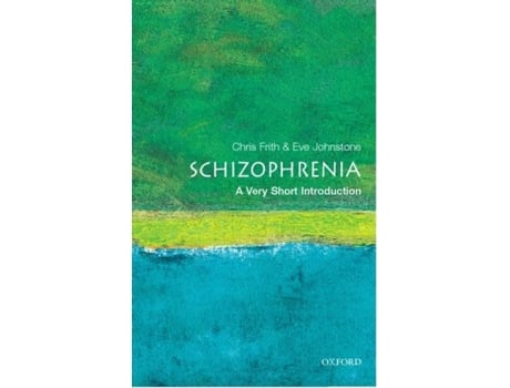 Livro Schizophrenia-Very Short Introd. de Christopher Frith E Eve J