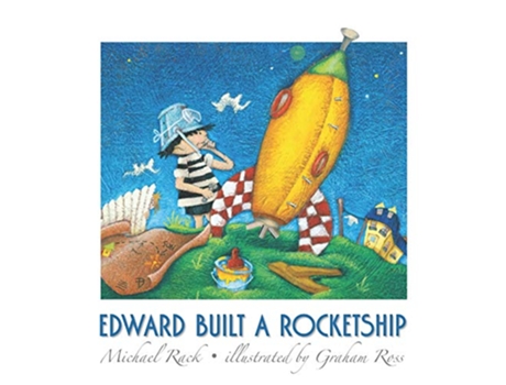 Livro Edward Built a Rocketship de Mr Michael Rack (Inglês)