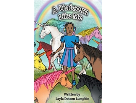 Livro A Unicorn Like Me Layla Dotson Lumpkin (Inglês)