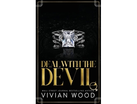 Livro Deal With The Devil An Enemies to Lovers Billionaire Romance de Vivian Wood (Inglês)
