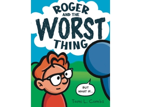Livro Roger and The Worst Thing de Tami L Combs (Inglês - Capa Dura)