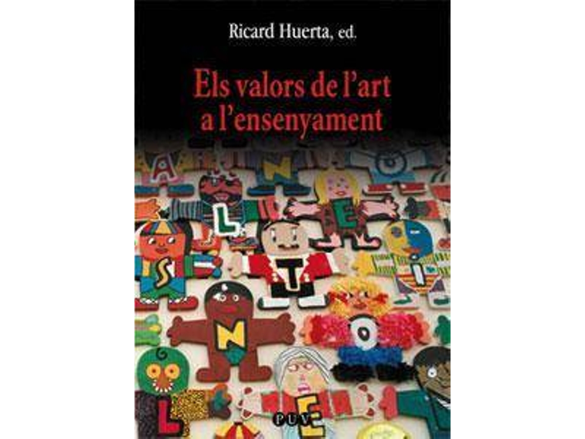 Livro Els valors de lart a lensenyament de Editado Por Ricard Huerta (Espanhol)