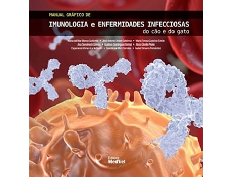 Livro Imunologia E Enfermidades Infecciosas Do Cão E Do Gato De Maria Del Mar Blanco Gutiérrez (português Do Brasil)