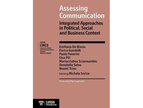 Livro Assessing Communication. Integrated Approaches In Political, Social And Business Context De Michele Sorice (inglês)