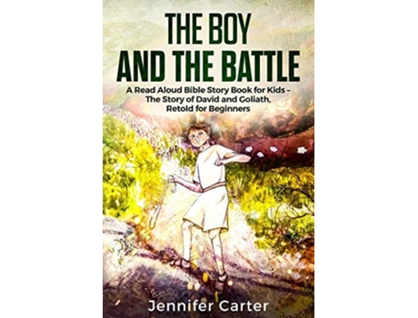 Livro The Boy And The Battle De Jennifer Carter (inglês)