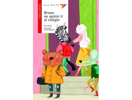 Livro Bruno No Quiere Ir Al Colegio de Pau Roigé Gargallo (Espanhol)